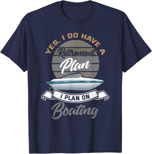 Boating Retirement Shirt Funny Boat Captain Retirement Gift T-Shirt - T-Shirt | Navy
