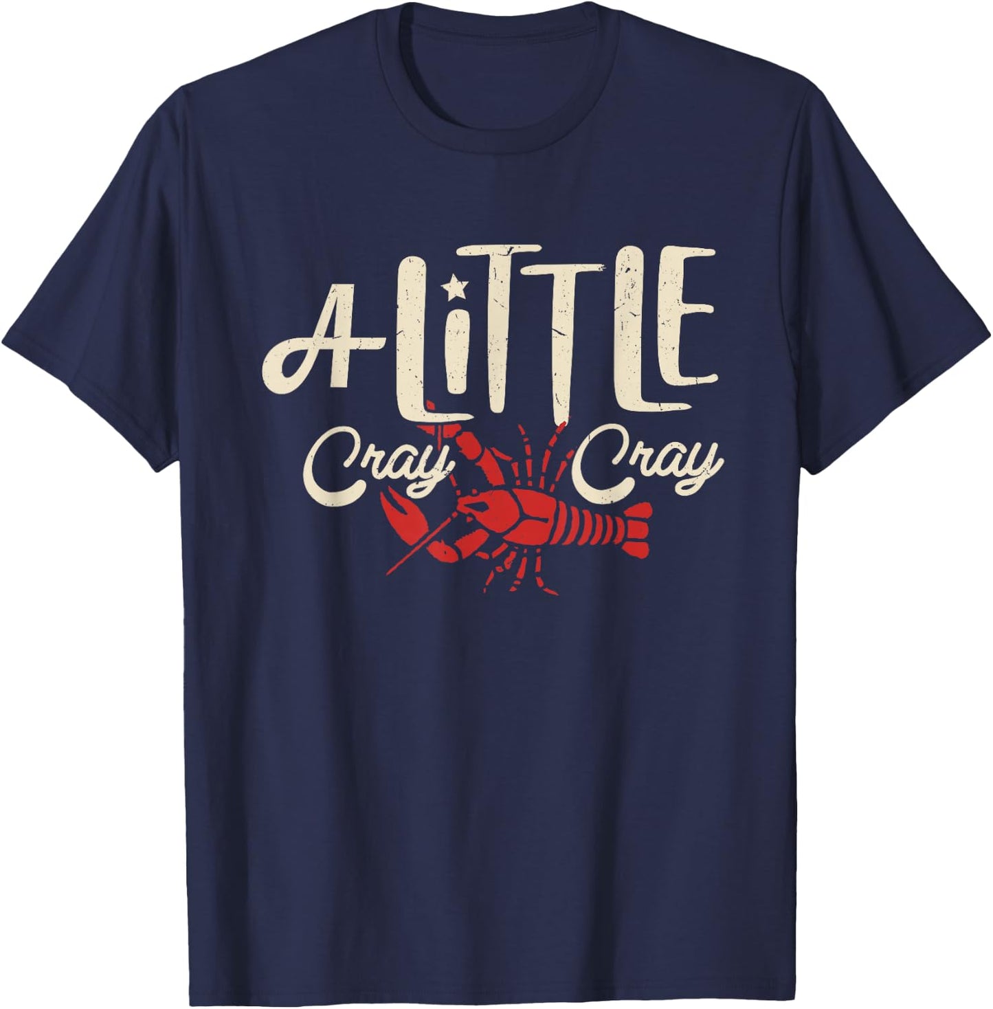 Crawfish Boil Shirt A Little Cray Crayfish Boils Women Kids T-Shirt - T-Shirt | Navy