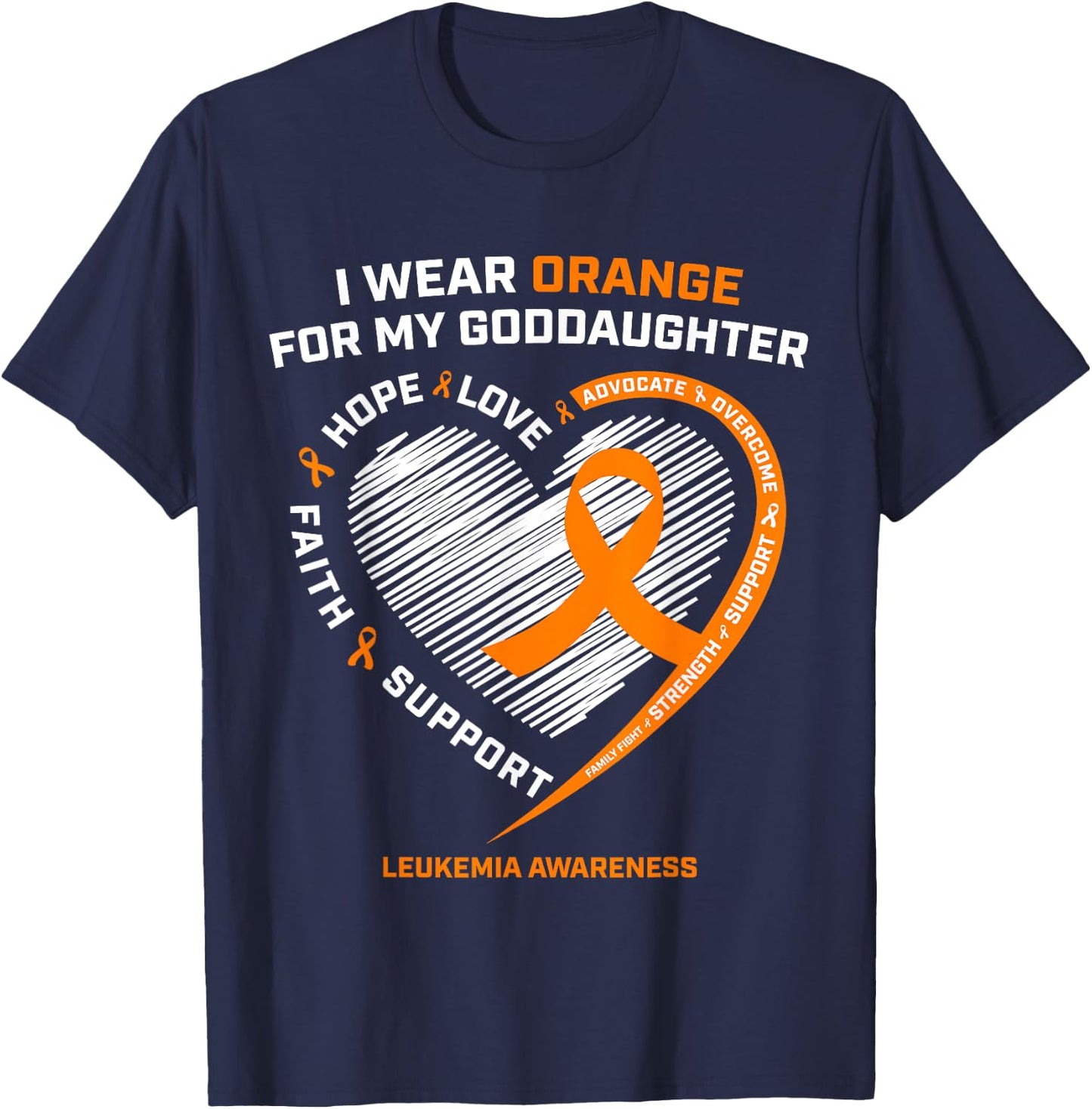 I Wear Orange For My Goddaughter Leukemia Cancer Awareness T-Shirt - T-Shirt | Navy