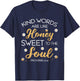 Kind Words Are Like Honey Sweet To The Soul Prayer T-Shirt - T-Shirt | Navy
