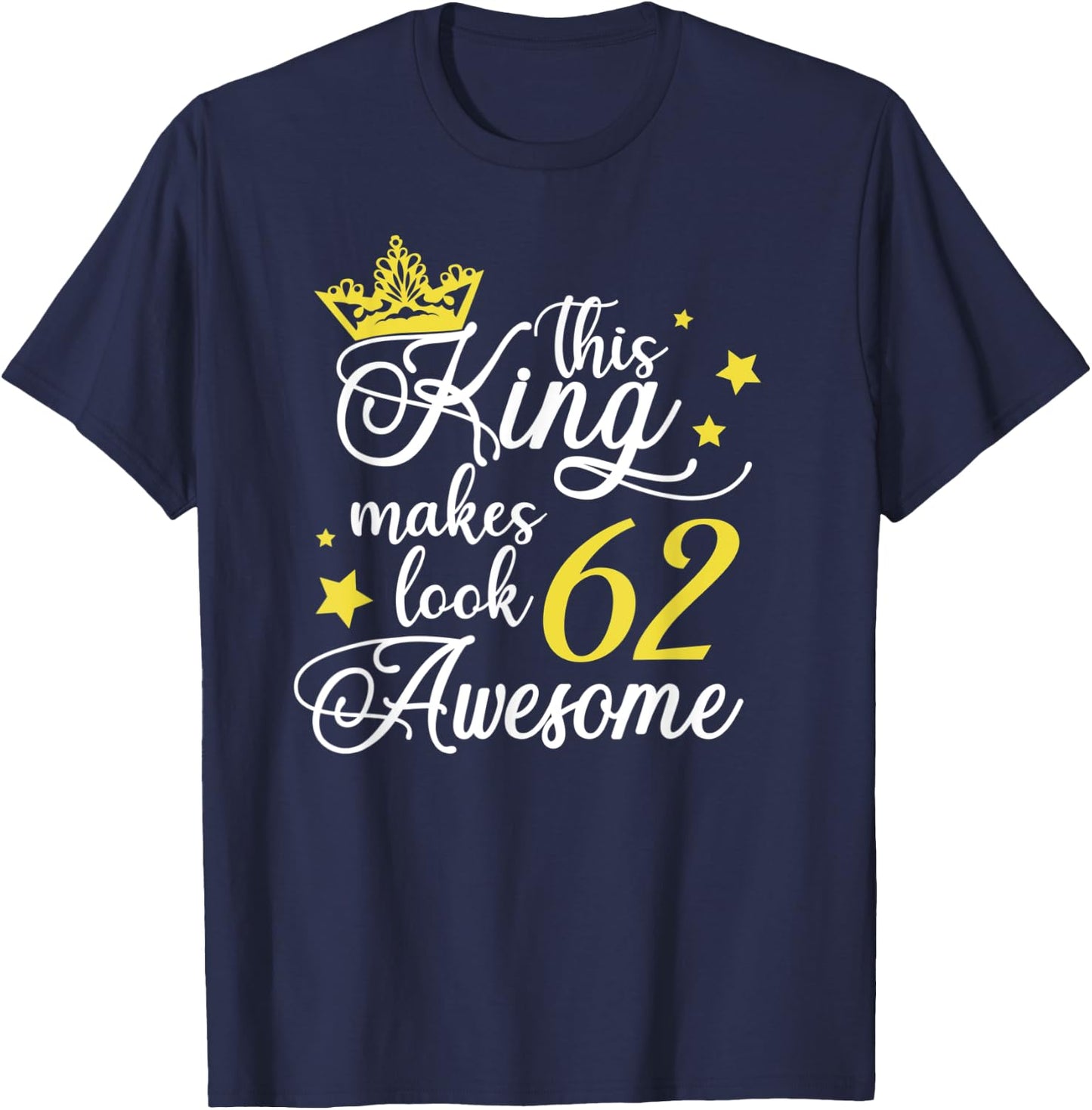62nd Birthday Gifts 62 Birthday Party Ideas Funny T-Shirt - T-Shirt | Navy