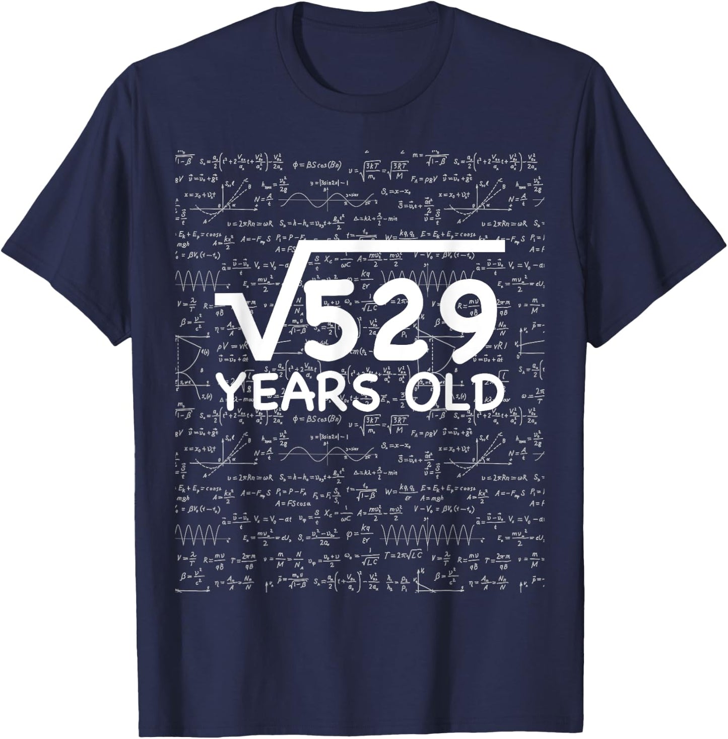 Funny 23rd Birthday 23 Years Old Square Root Math Pun Gift T-Shirt - T-Shirt | Navy