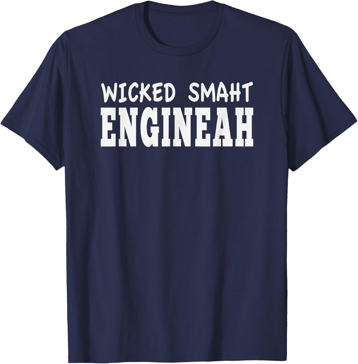 Boston Massachusetts Wicked Smaht Engineer Gifts Smart MA T-Shirt - T-Shirt | Navy