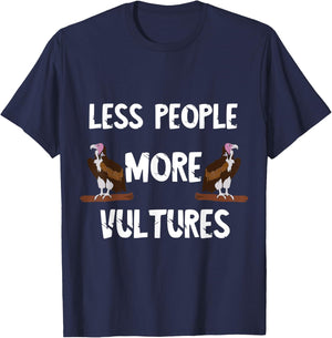 Carrion Less People More Vultures Scavenger Turkey Bird T-Shirt - T-Shirt | Navy