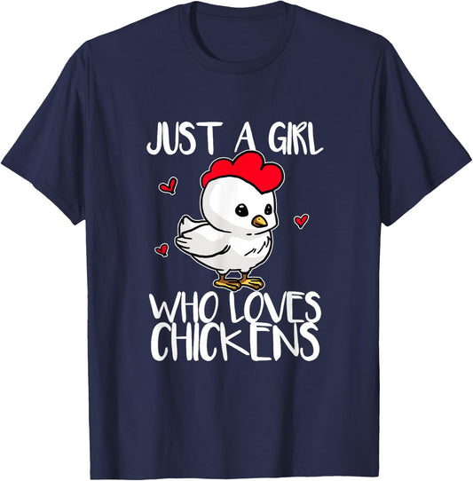 Just A Girl Who Loves Chickens Funny Chicken Cock Costume T-Shirt - T-Shirt | Navy