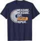 Funny Dad Measure Cut Swear Repeat Handyman Father Day T-Shirt - T-Shirt | Navy