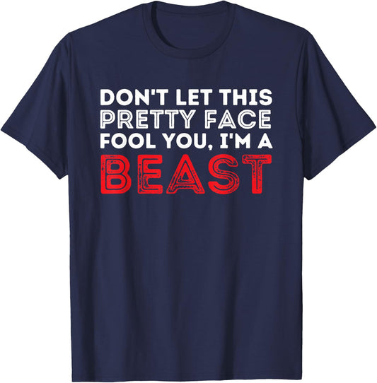 Don't Let This Pretty Face Fool You - Wrestling & Wrestler Small T-Shirt - T-Shirt | Navy