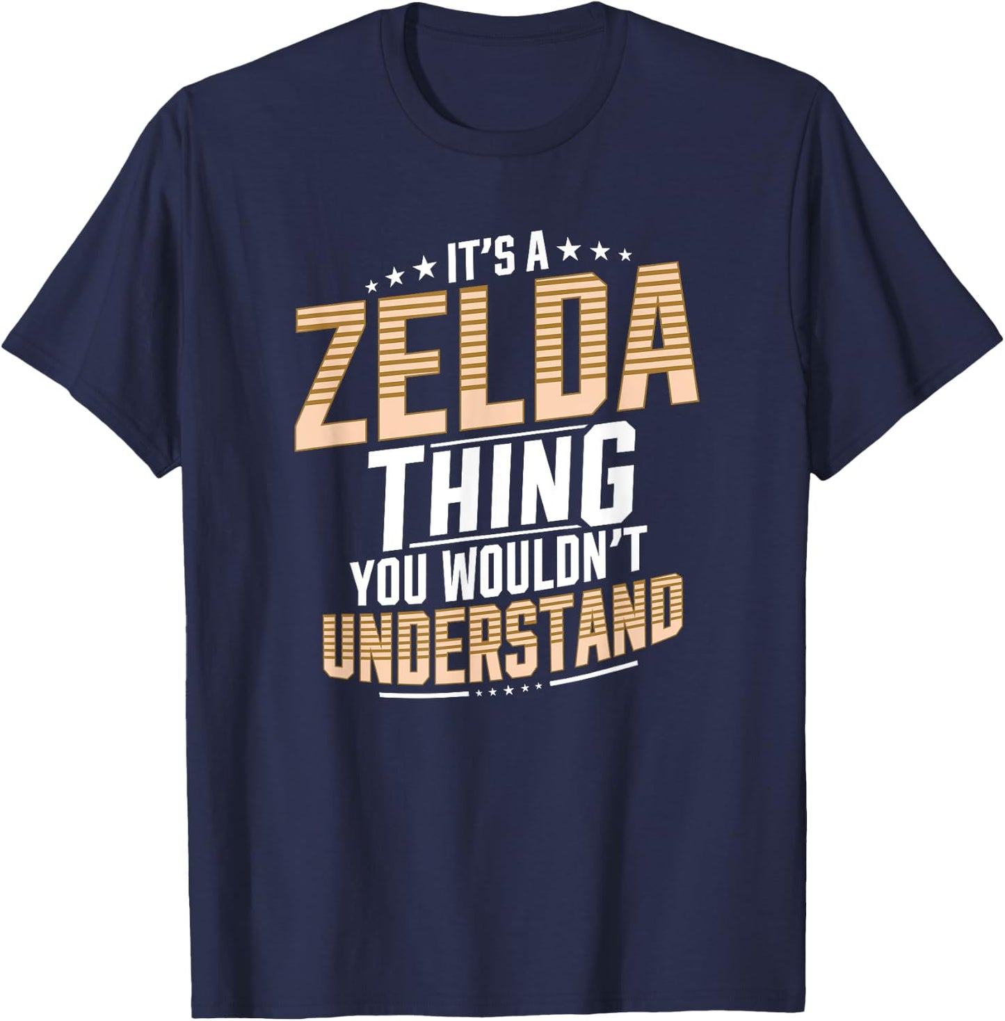 It’s a Zelda Thing You Wouldn’t Understand Personal Name Small T-Shirt - T-Shirt | Navy