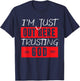 I'm Just Out Here Trusting God T-Shirt - T-Shirt | Navy