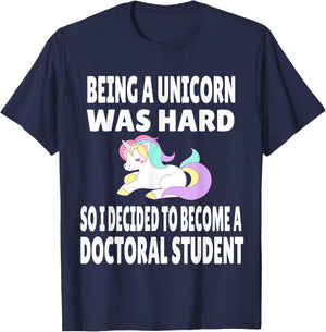 Funny Doctoral Student Unicorn PhD PsyD EdD Grad School Gift T-Shirt - T-Shirt | Navy