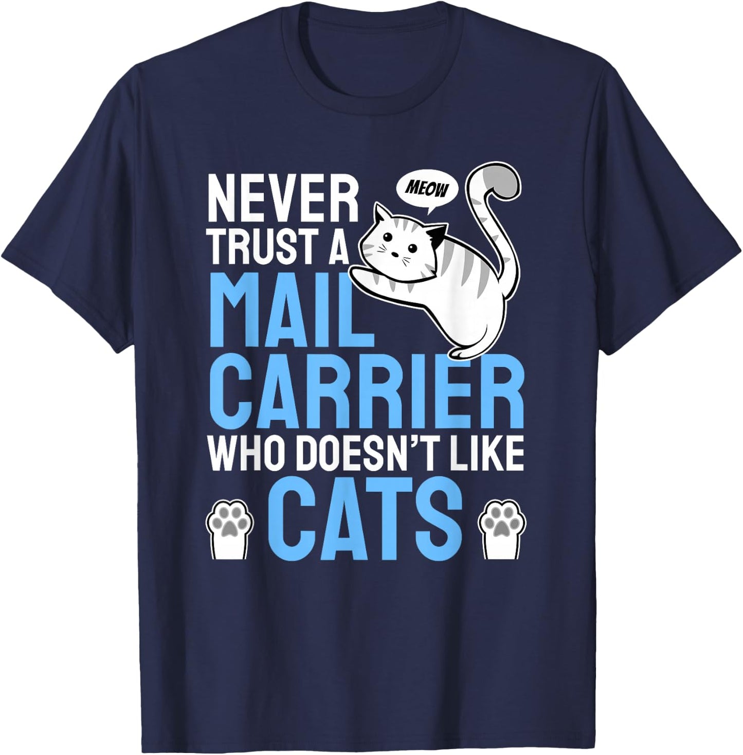 Mailman Deliverer I Felid Kitten Feline House Cat Postman T-Shirt - T-Shirt | Navy