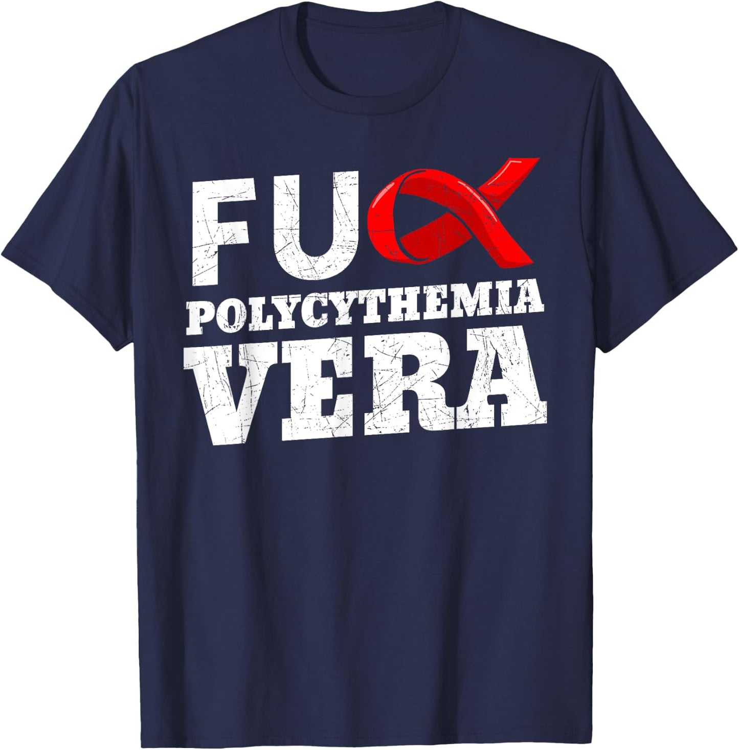 Polycythemia Vera Awareness PV Erythremia Vaquez Disease PCV T-Shirt - T-Shirt | Navy