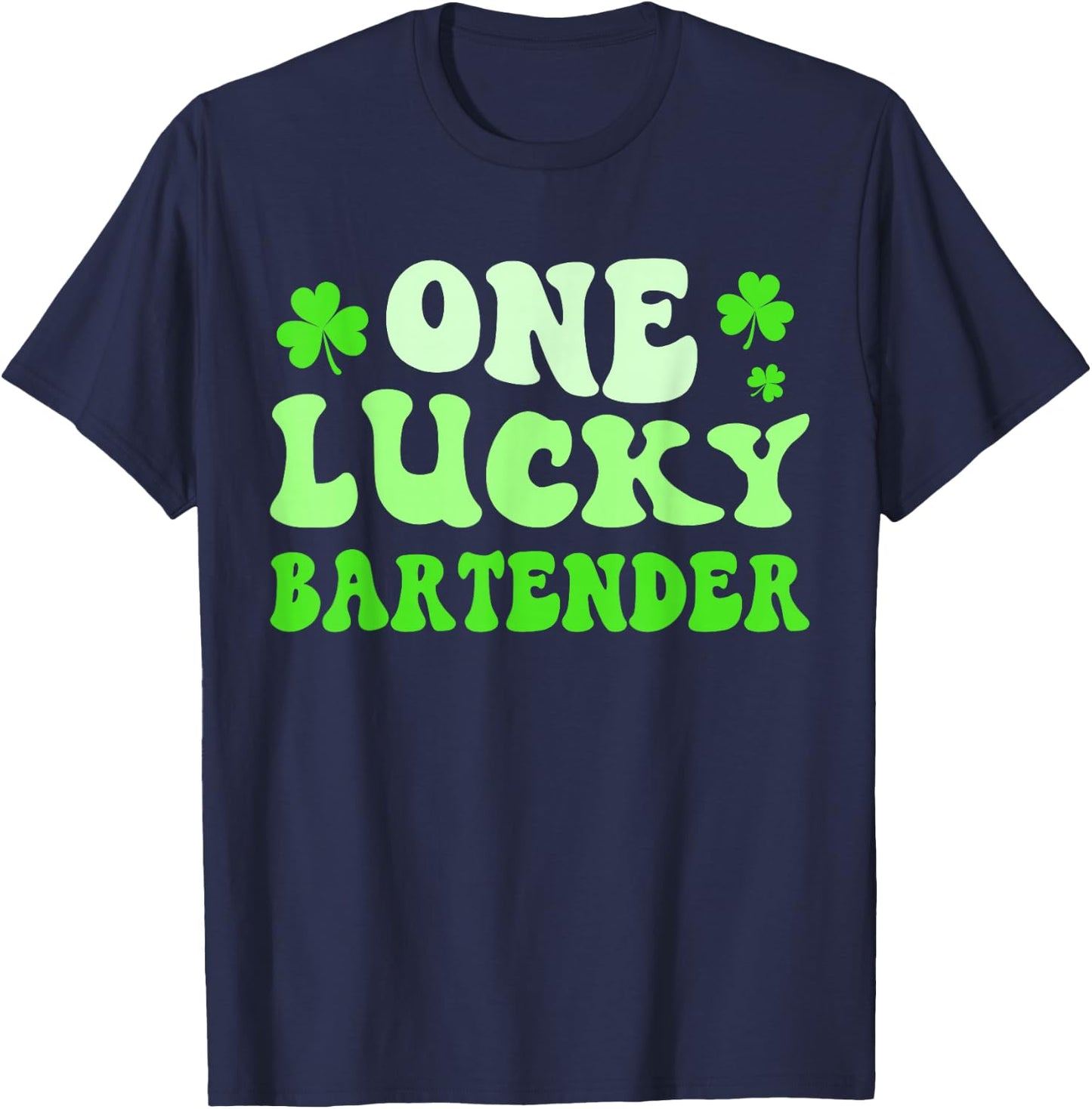 One Lucky Bartender St Patricks Day Shamrock T-Shirt - T-Shirt | Navy