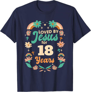 Loved By Jesus For 18 Years 18th Birthday Christian Theme T-Shirt - T-Shirt | Navy