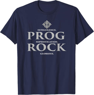 Prog Rock Intelligence. Sophistication. Glorious. T-Shirt - T-Shirt | Navy