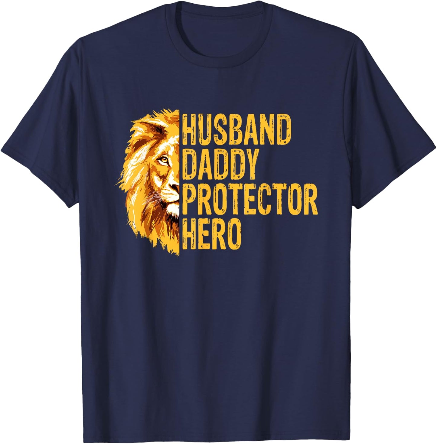 Lion Dad Funny Husband Daddy Protector Hero Fathers Day T-Shirt - T-Shirt | Navy