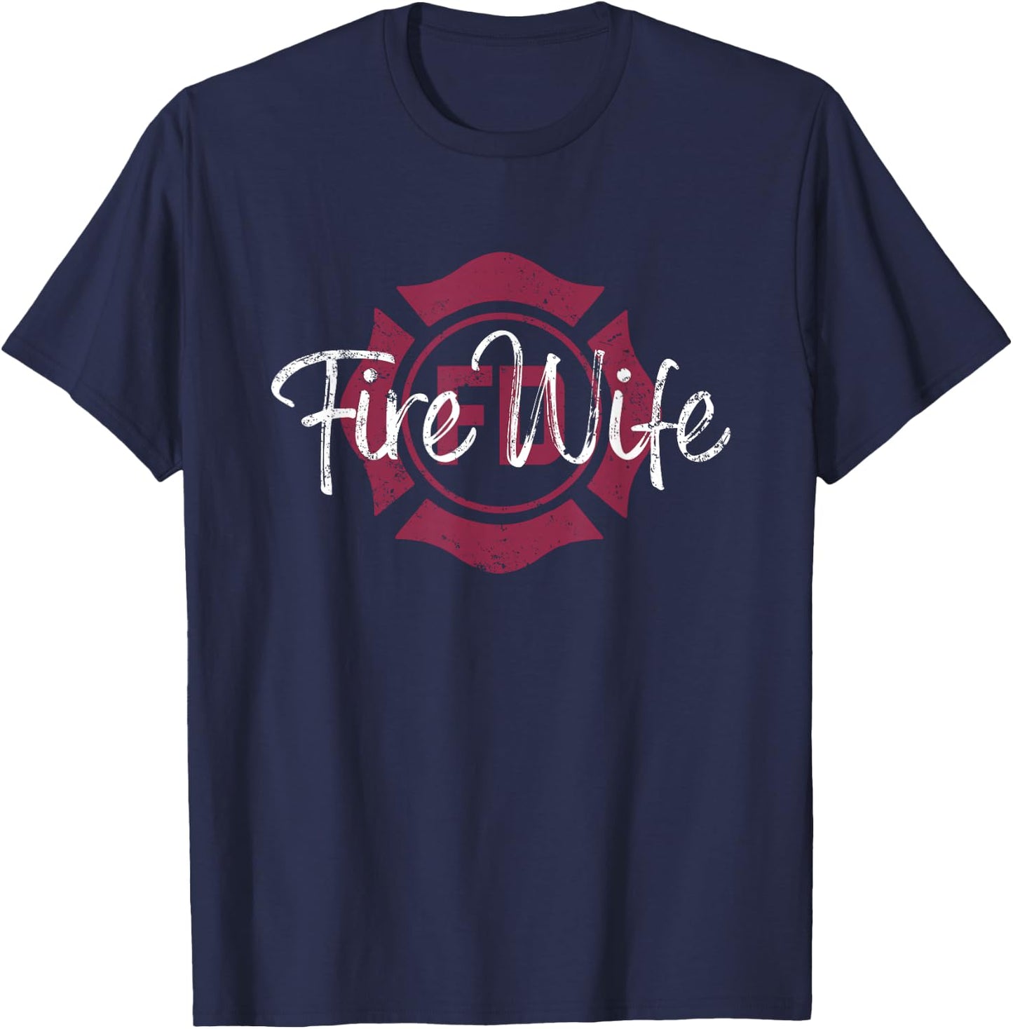 Firefighters Wife, Fireman Wife, Firefighter Wife T-Shirt - T-Shirt | Navy