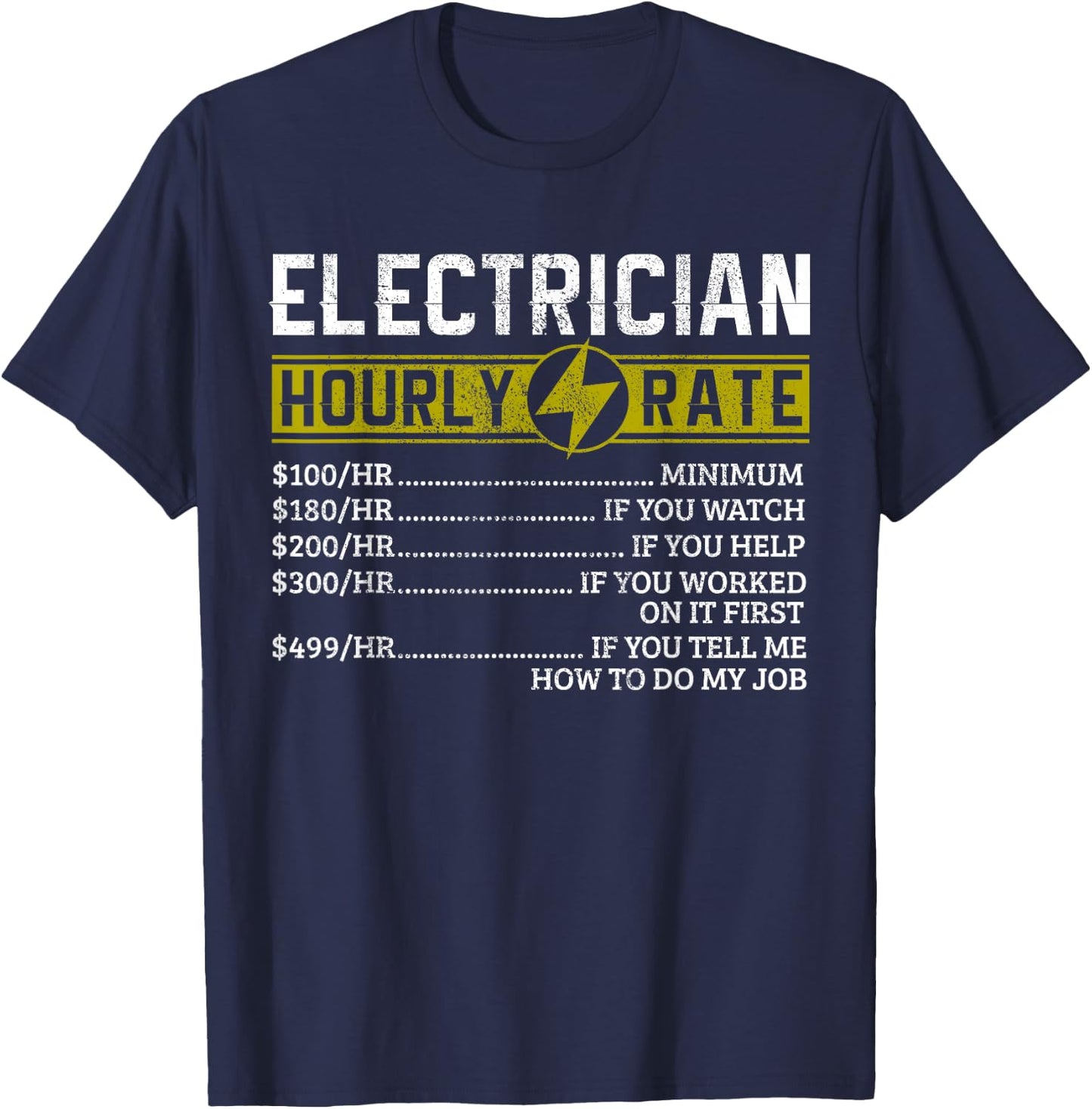 Electrician Hourly Rate Funny Electrical Engineer Gift T-Shirt - T-Shirt | Navy