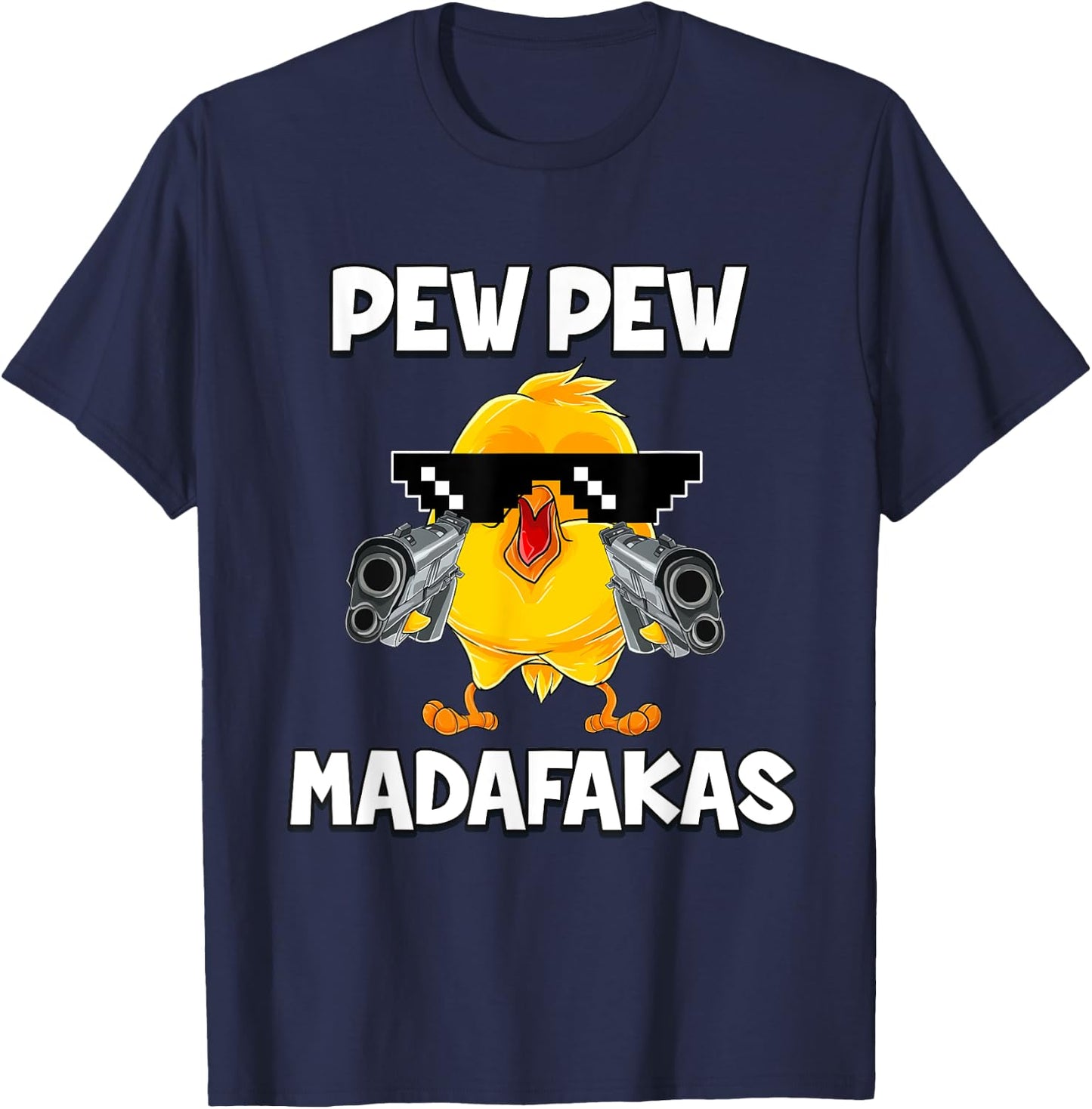 Pew Pew Madafakas Chicken T-Shirt - T-Shirt | Navy