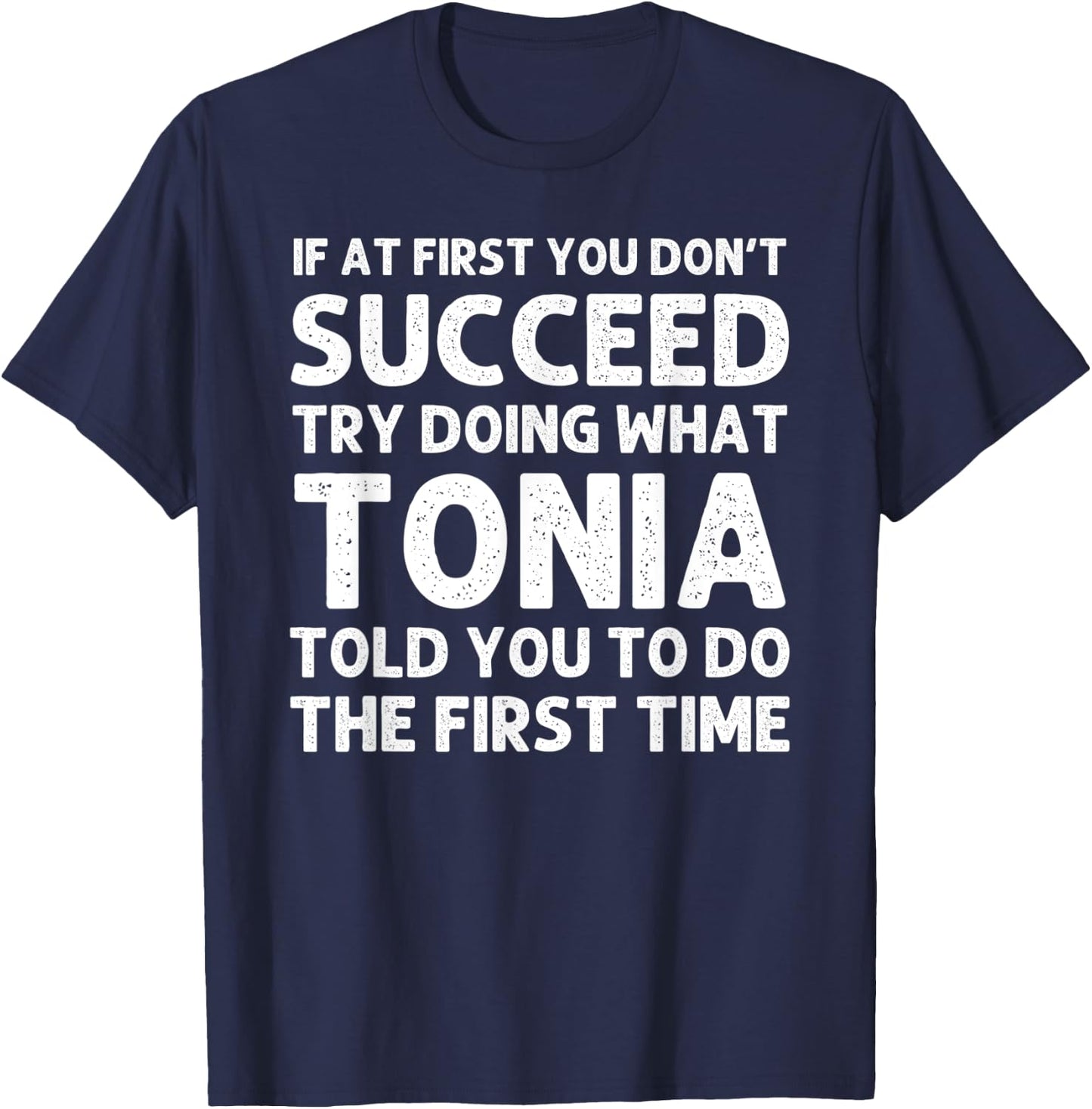 TONIA Name Personalized Birthday Funny Christmas Joke T-Shirt - T-Shirt | Navy