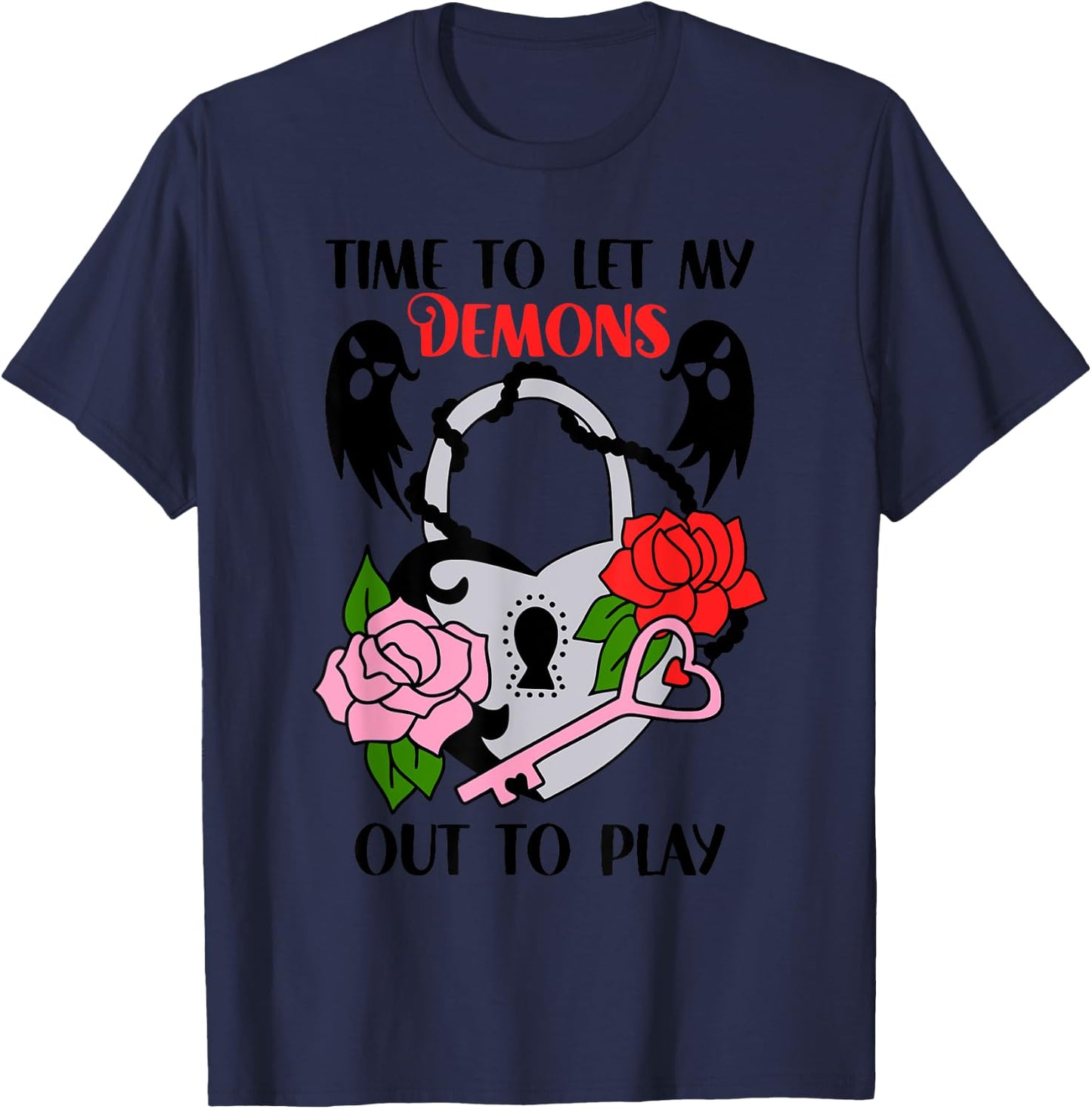 Time To Let My Demons Out To Play Apparel T-Shirt - T-Shirt | Navy