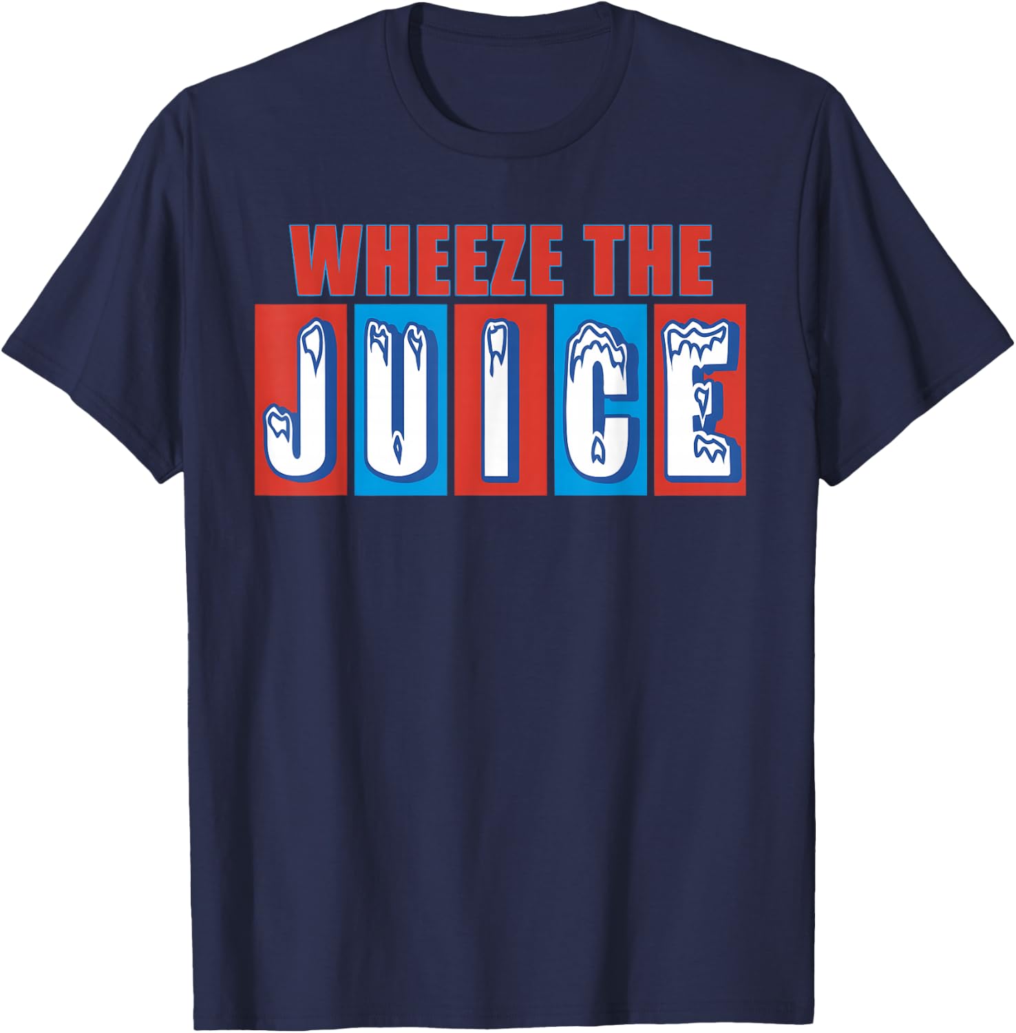 WHEEZE THE JUICE Funny design T-Shirt - T-Shirt | Navy