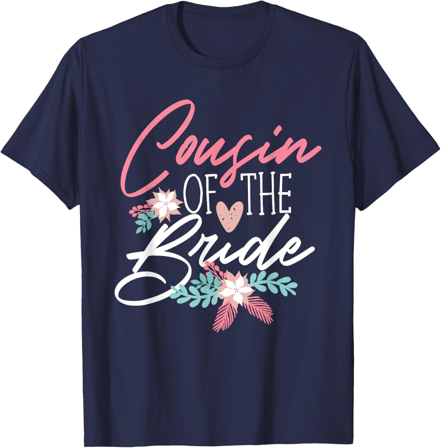 Cousin Of The Bride Design T-Shirt - T-Shirt | Navy