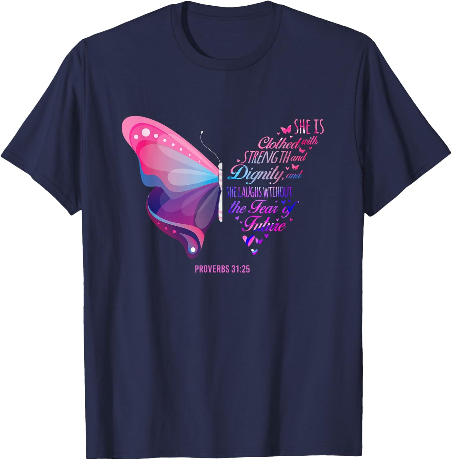 Christian Bible Verse Proverbs 31:25 Butterfly T-Shirt - T-Shirt | Navy