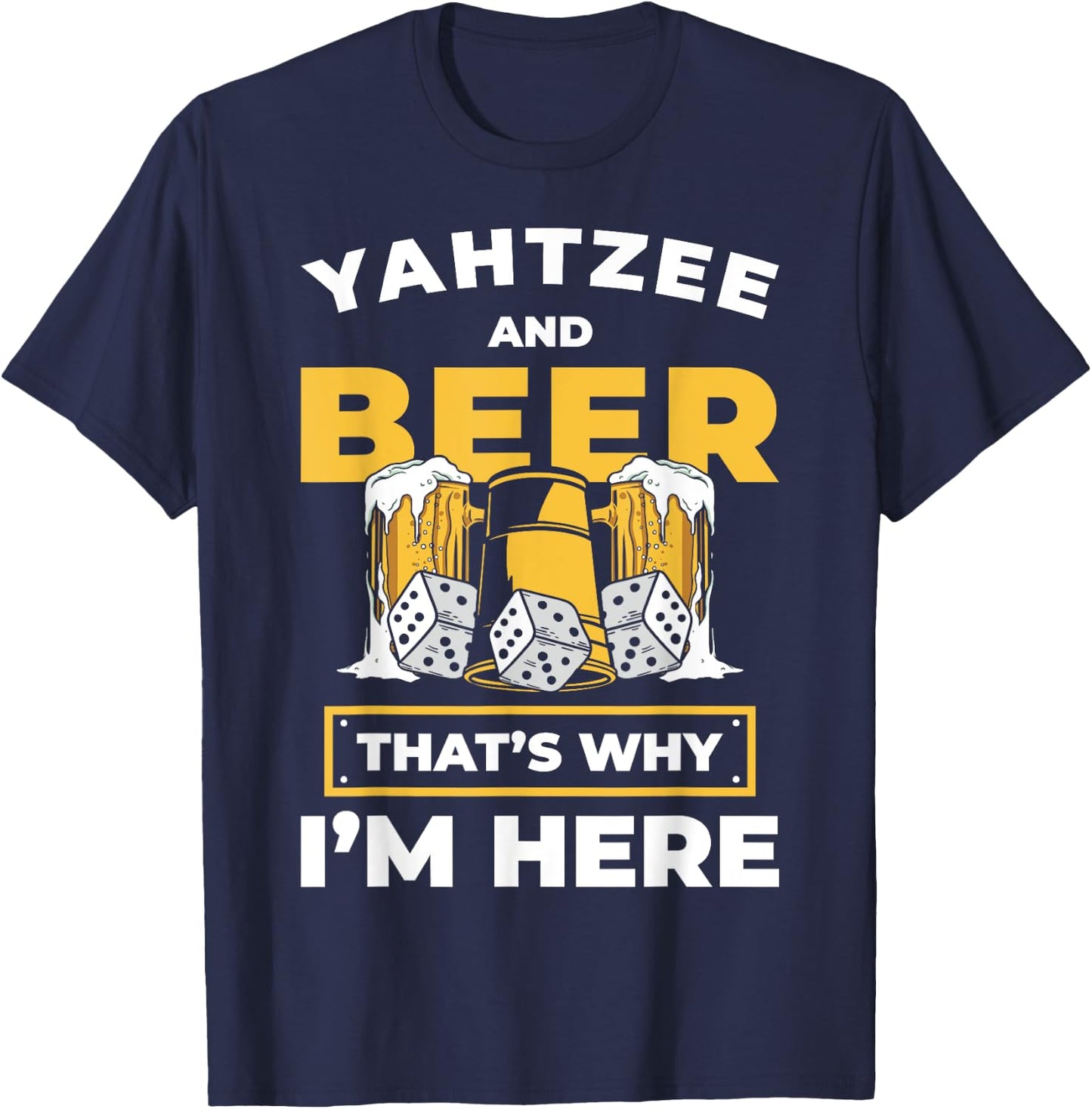 Yahtzee And Beer Dice Game Night T-Shirt - T-Shirt | Navy
