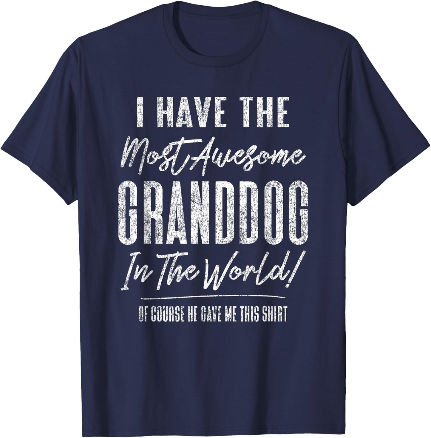 Hilarious Pet Lover Grandpa Grandma Gag Granddog Women Kids T-Shirt - T-Shirt | Navy
