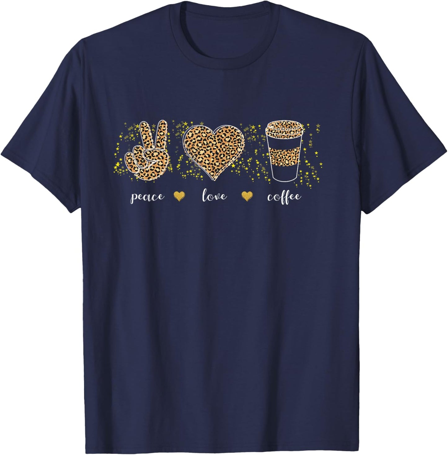 Peace Love Coffee Funny Leopard Pattern Coffee Lover T-Shirt - T-Shirt | Navy