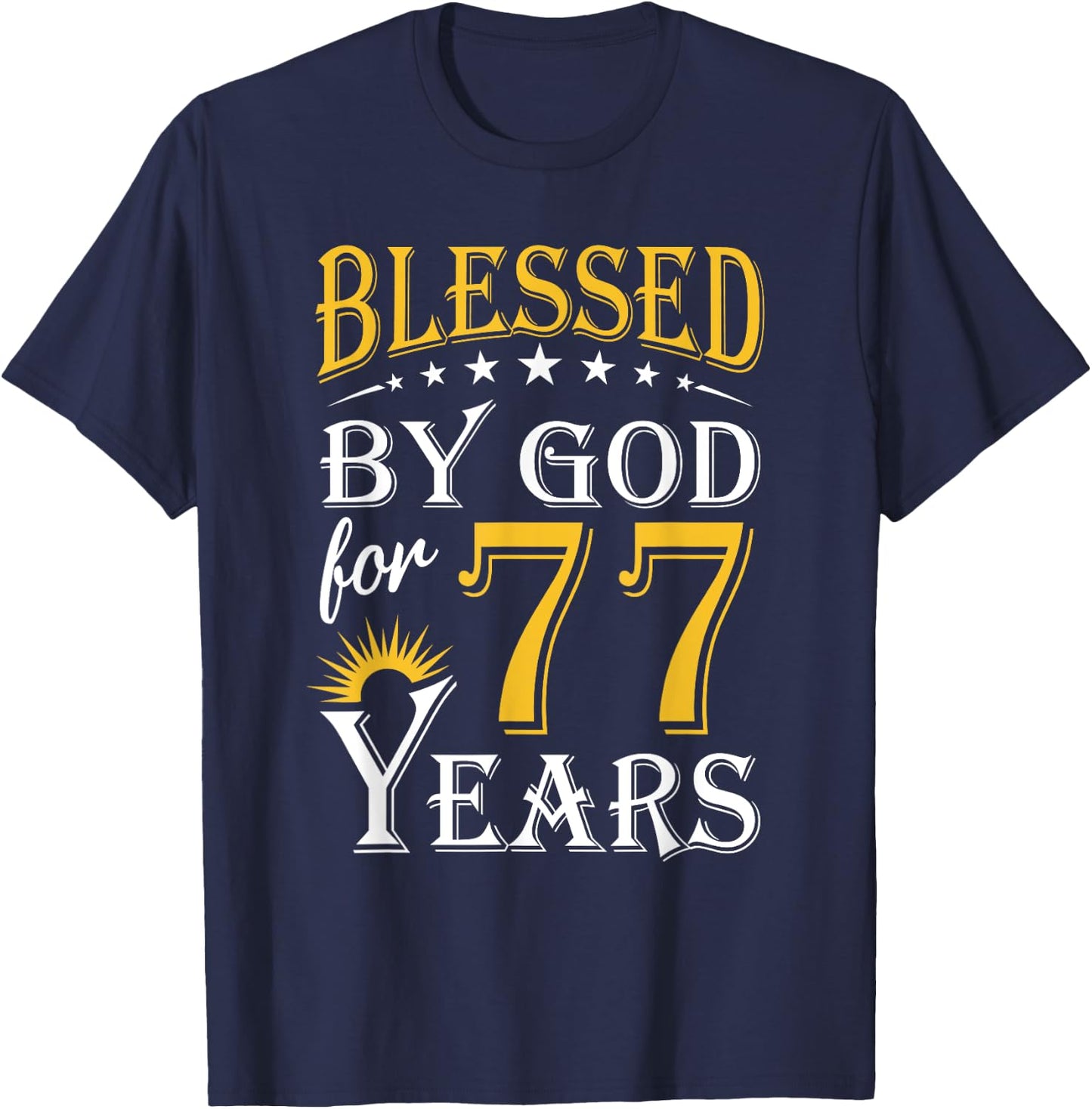 Vintage Blessed by God for 77 years Happy 77th Birthday T-Shirt - T-Shirt | Navy