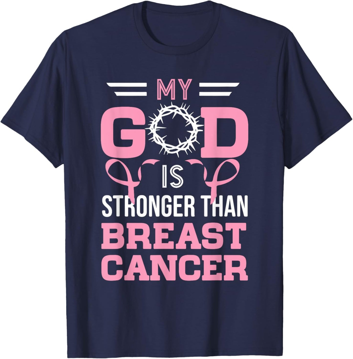 My God Is Stronger Than Breast Cancer Awareness Christian T-Shirt - T-Shirt | Navy