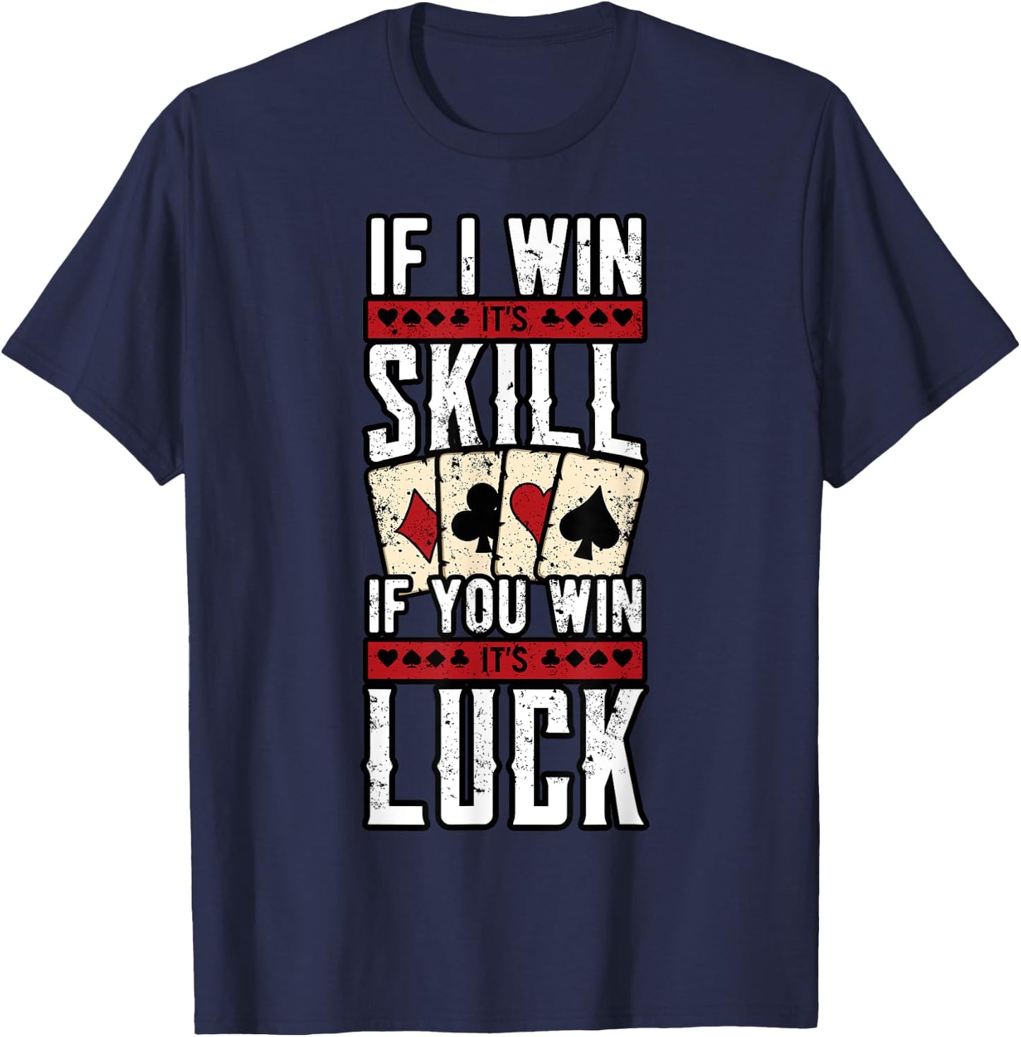 Poker Gambling Gambler Casino Card Game Hand Bluff Fold T-Shirt - T-Shirt | Navy