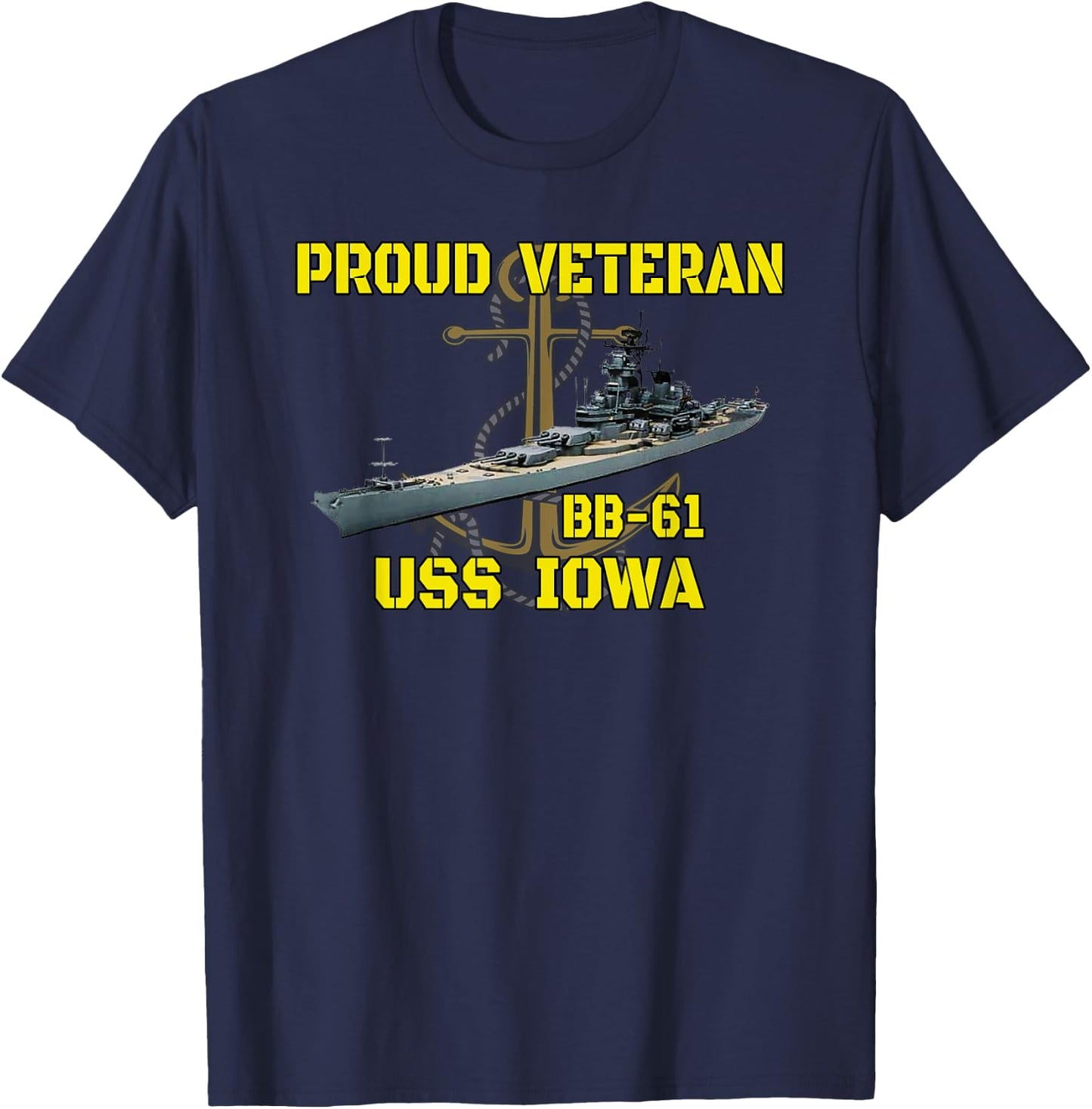 USS Iowa BB-61 Battleship Veterans Day Father Grandpa Dad T-Shirt - T-Shirt | Navy