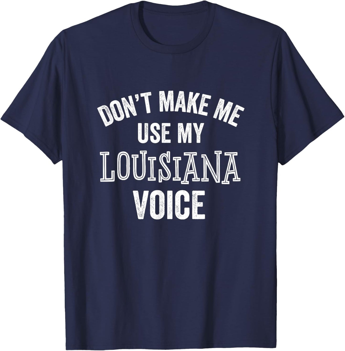 Funny Louisiana Shirt Gift Cajun Southern Accent T-Shirt - T-Shirt | Navy