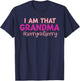 I’m that Grandma Sorry Not Sorry funny mother's day saying T-Shirt - T-Shirt | Navy