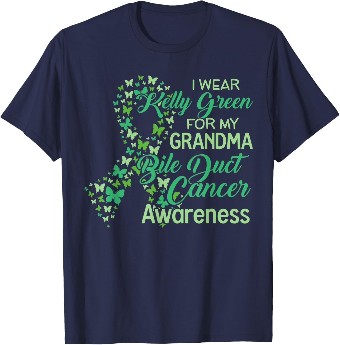 I wear Kelly Green for my Grandma Gallbladder Cancer T-Shirt - T-Shirt | Navy