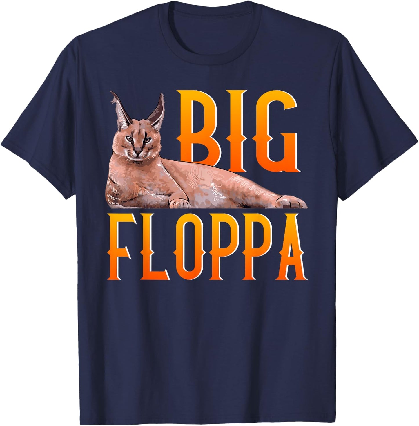Big Floppa Meme Cute Caracal Cat T-Shirt - T-Shirt | Navy