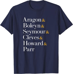 Six Wives of Henry VIII - Aragon, Boleyn, Seymour, Cleves... T-Shirt - T-Shirt | Navy