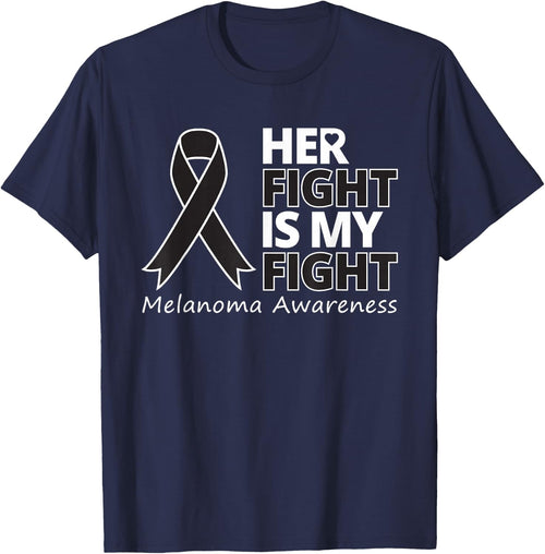 Her Fight Is My Fight Melanoma Awareness Skin Cancer Warrior