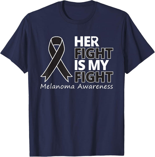 Her Fight Is My Fight Melanoma Awareness Skin Cancer Warrior T-Shirt - T-Shirt | Navy
