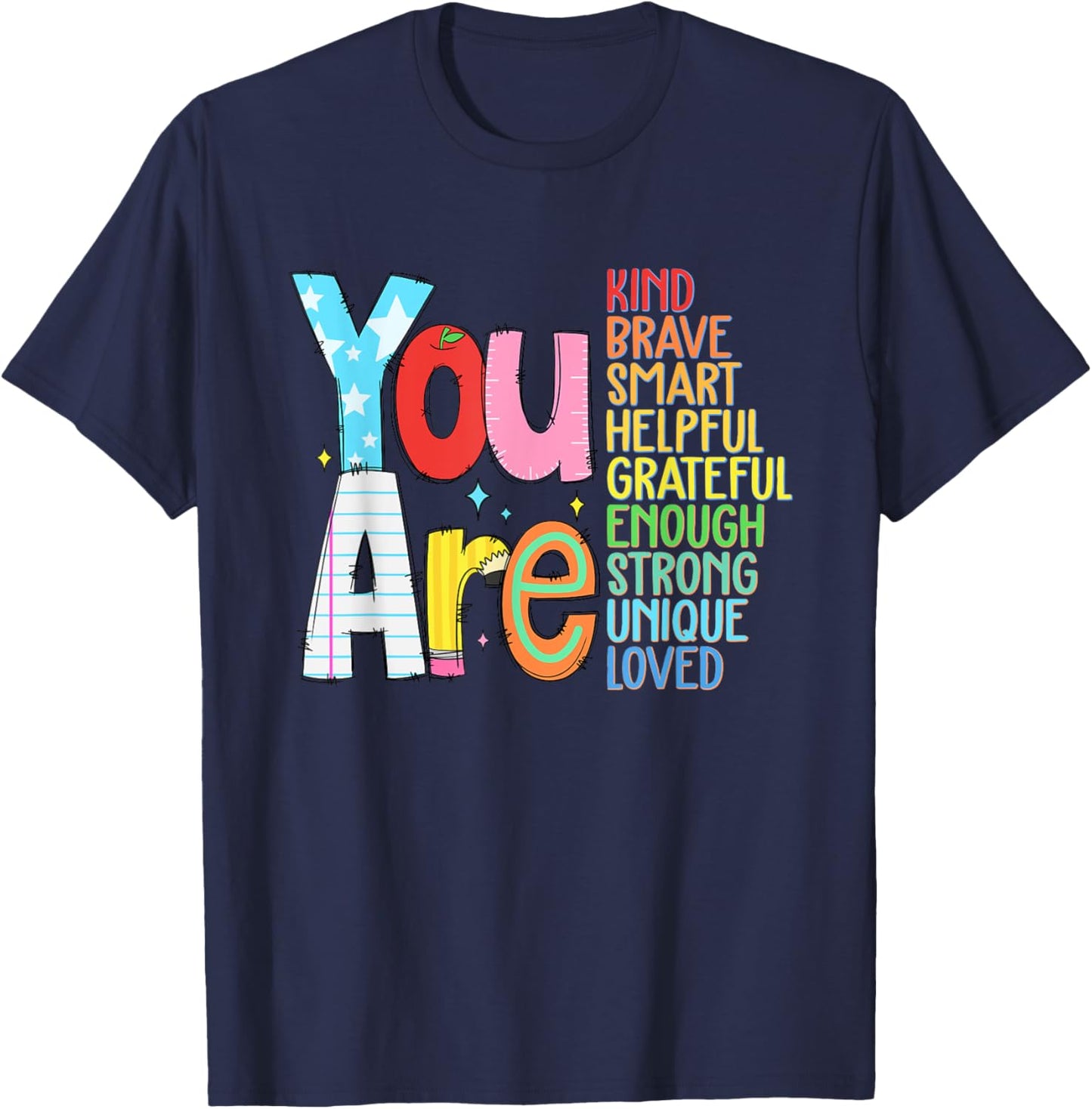 You are Smart Brave Strong Kind Loved Motivation Teacher Kid T-Shirt - T-Shirt | Navy