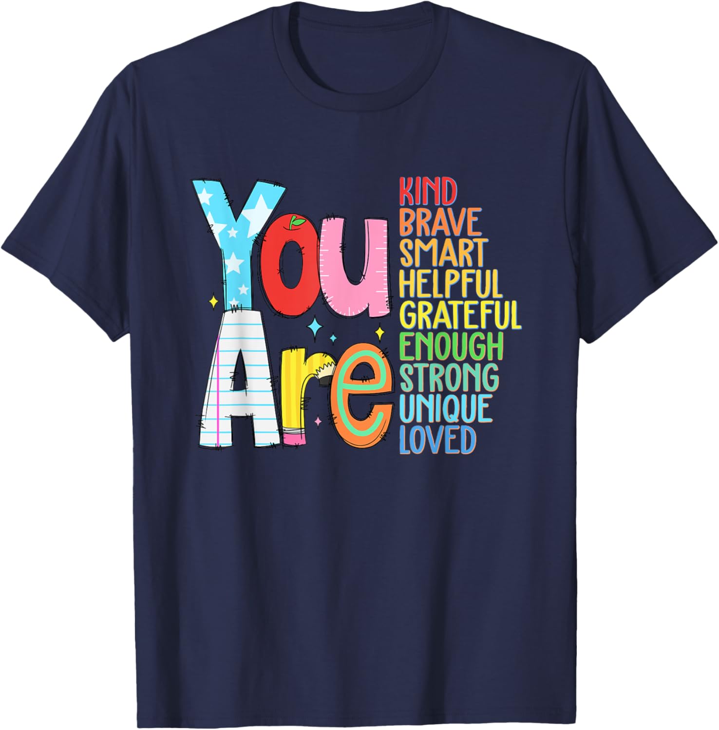 You are Smart Brave Strong Kind Loved Motivation Teacher Kid T-Shirt - T-Shirt | Navy