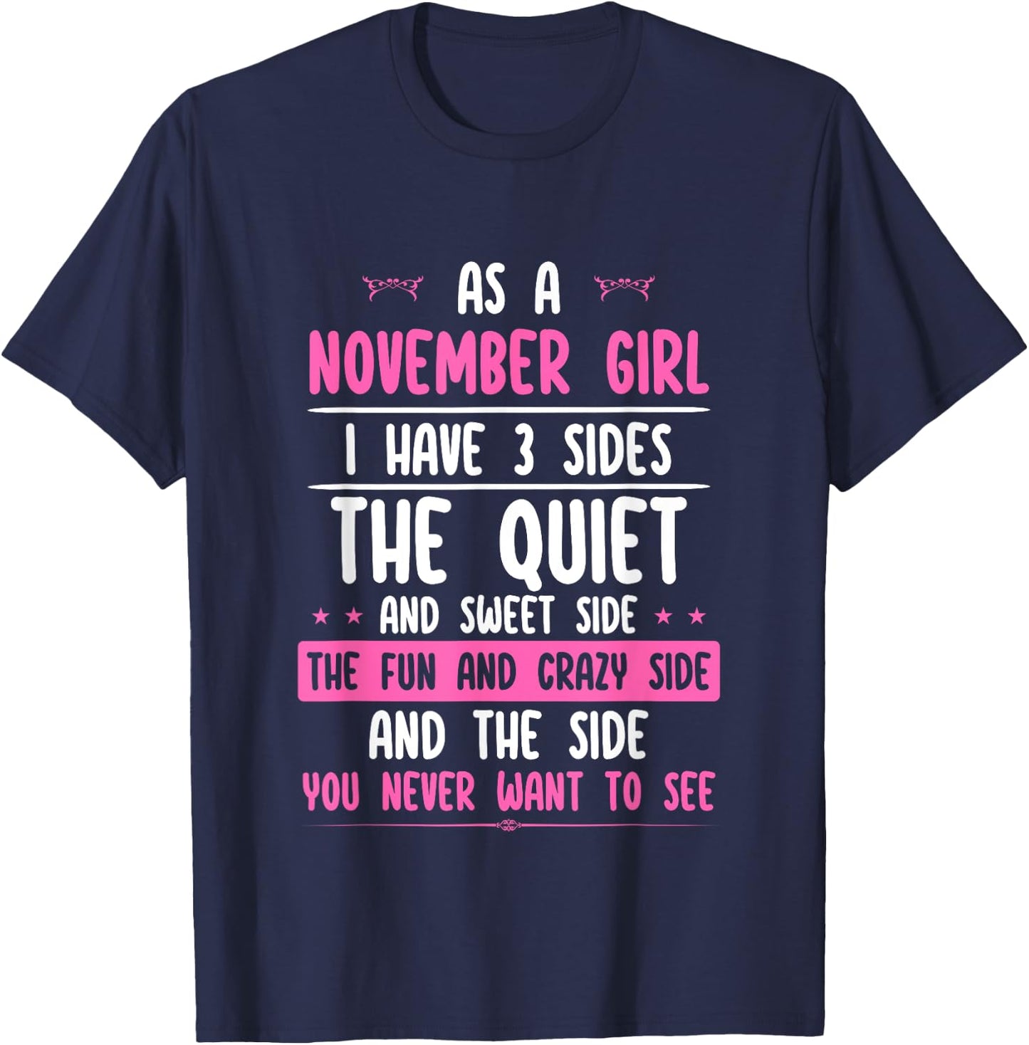 I Am A November Girl Quiet Sweet Crazy Birthday Women Funny T-Shirt - T-Shirt | Navy