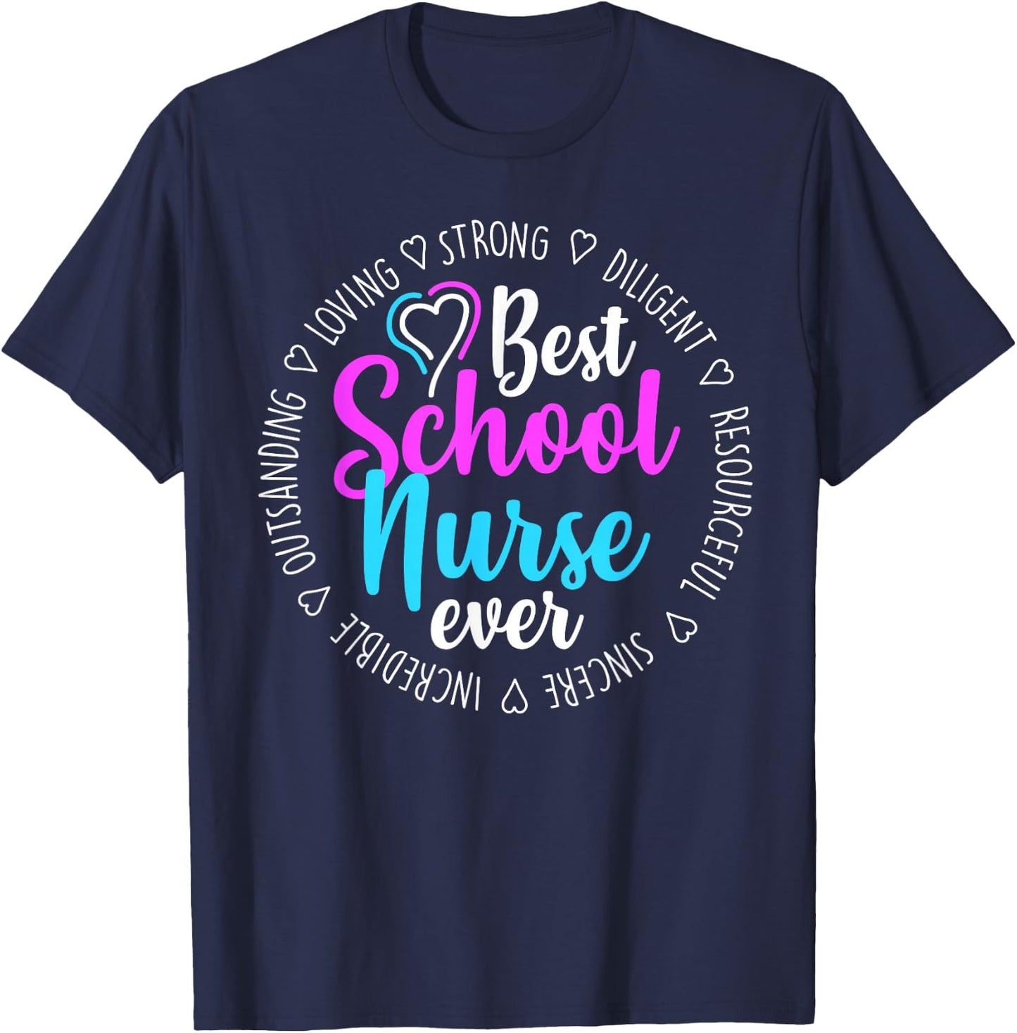 Best School Nurse Ever Appreciation Gift T-Shirt - T-Shirt | Navy