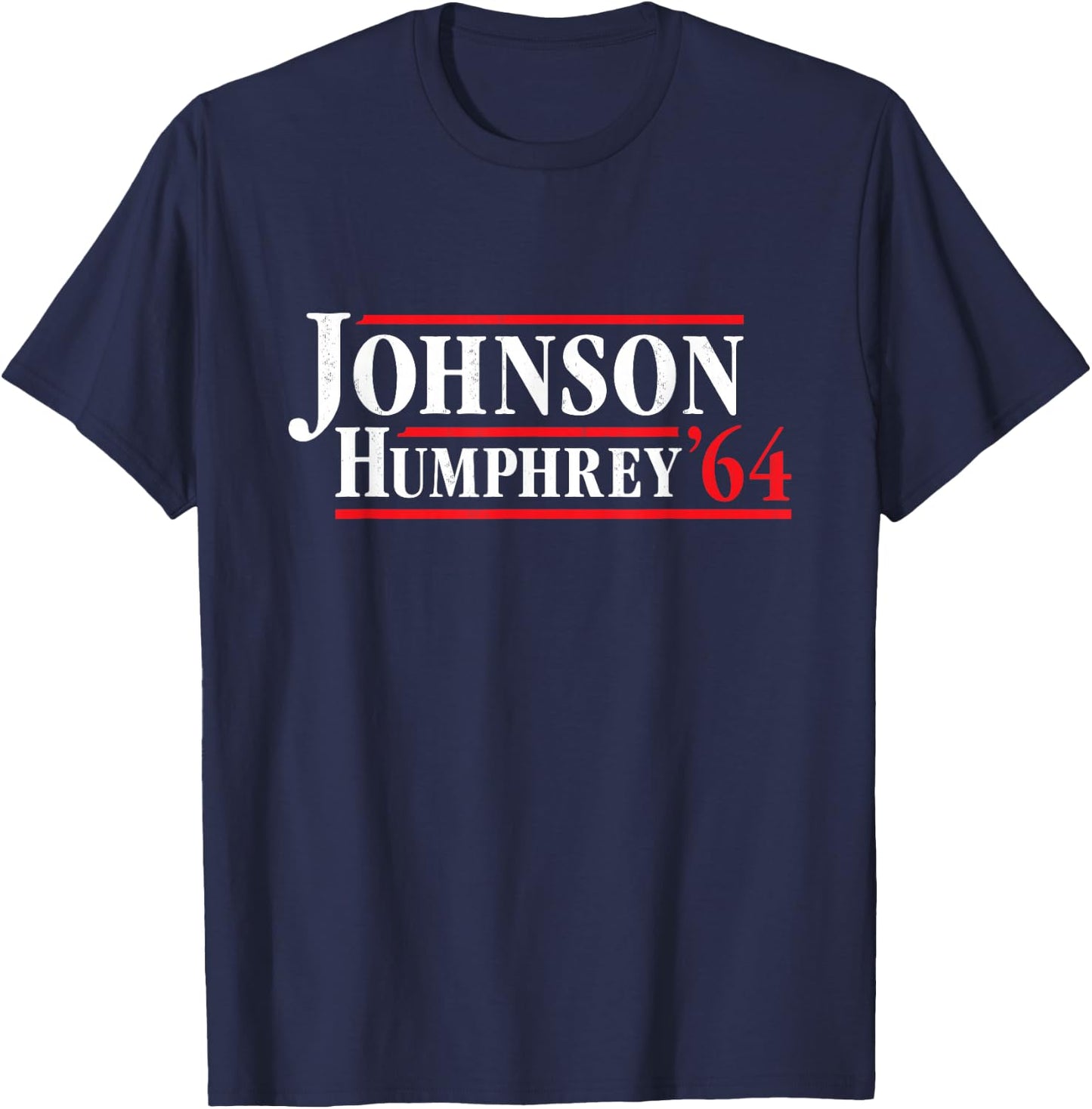 President Lyndon B Johnson 1964 - Retro 4th of July T-Shirt - T-Shirt | Navy