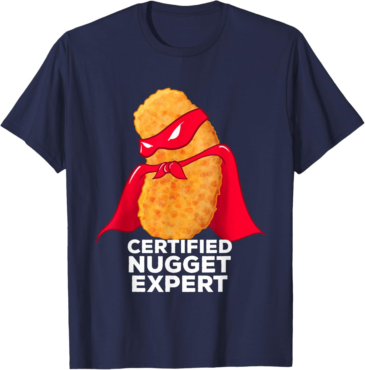 Chicken Nugget Certified Nugget Expert Halloween Costume T-Shirt - T-Shirt | Navy