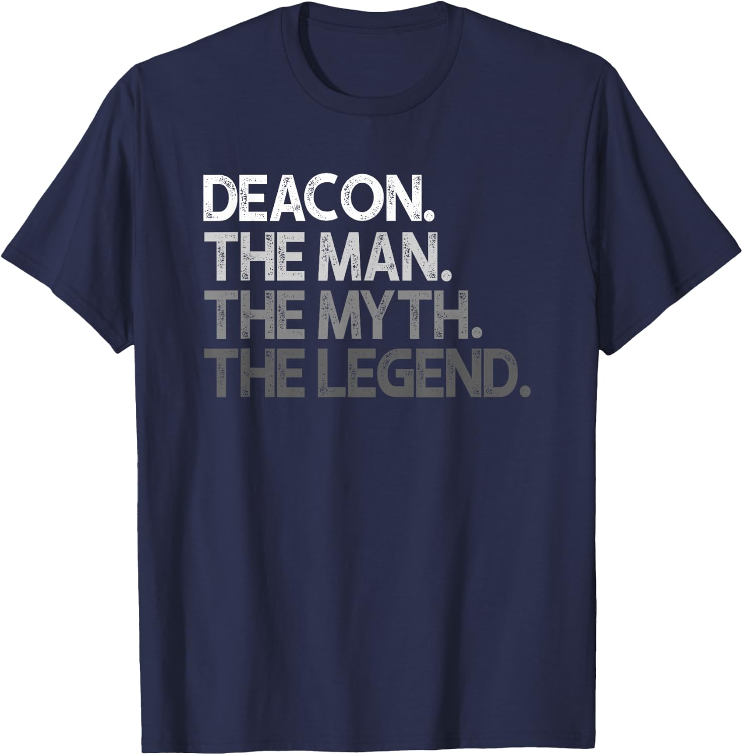Deacon Design The Man Myth Legend T-Shirt - T-Shirt | Navy