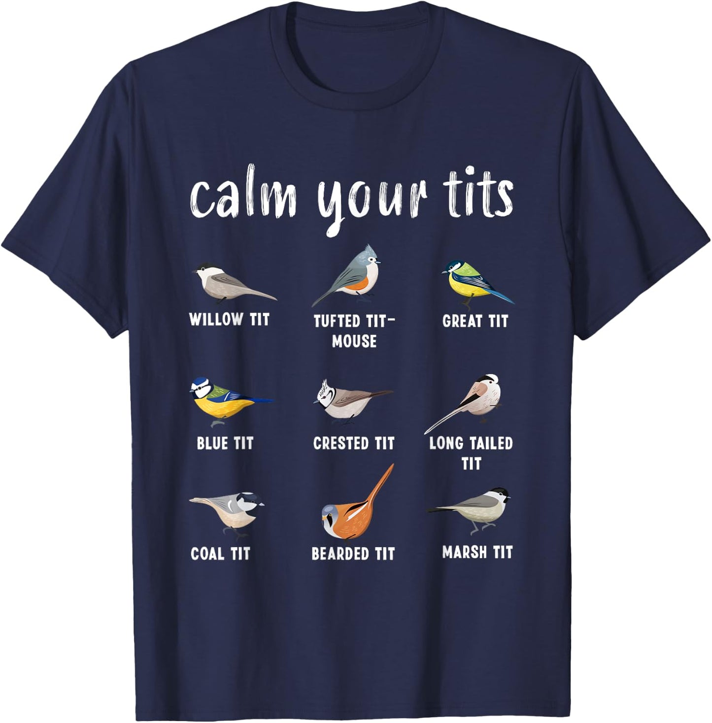 Funny Bird watching Tufted Titmouse Gift T-Shirt - T-Shirt | Navy